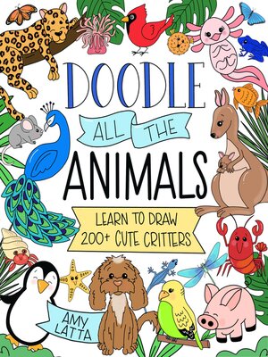 cover image of Doodle All the Animals!